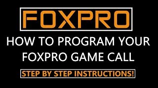 How to Program FoxPro Game Calls Instructional Video [upl. by Eidoc562]