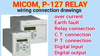 Micom Relay P127  how to read drawings Trip earth fault ct and pt connection [upl. by Sitoiyanap]