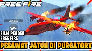 FILM PENDEK FREE FIRE PESAWAT JATUH DI PURGATORY [upl. by Helprin704]