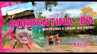 VLOG TÔ EM CORRENTINA BAHIA Mostrando o Rio o Ranchão a escola que estudei e a casa da minha Vó [upl. by Geraud]