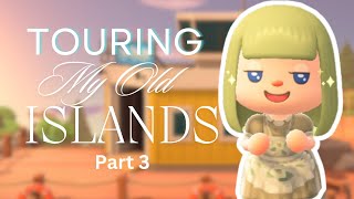 Touring My Old Islands Part 3  Island Tours  Animal Crossing New Horizons  ACNH [upl. by Edny]