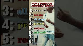 Top 8 American Dream Songs music rap hiphop album [upl. by Schlessinger]