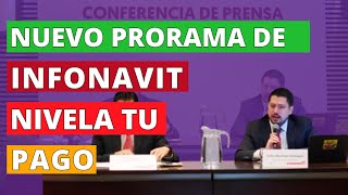 Nuevo programa de Infonavit quotNivela tu pagoquot 2024 [upl. by Riba127]