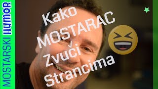 Kako Mostarac Zvuči Strancima Hercegovački Naglasak Mostar  Smješno  Moraš Poslušat [upl. by Ruperto]