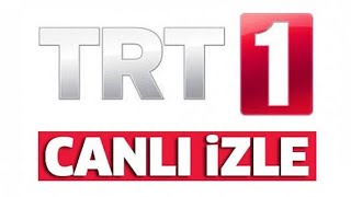 TRT 1 Canlı Yayın  TRT Canlı İzle  TRT 1 HD Canlı Yayın İzle  TRT İZLE [upl. by Maltz]