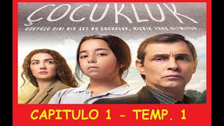 COCUKLUK  INFANCIA   CAPITULO 1 TEMPORADA 1 [upl. by Treblihp]