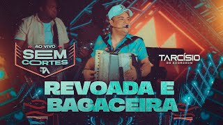 REVOADA E BAGACEIRA  Tarcísio do Acordeon DVD Ao Vivo [upl. by Lleynod]