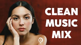 Clean pop playlist of 2023 2024  Todays Hits Clean 2024  Clean Songs Playlist  Clean Music 2024 [upl. by Lilybelle]