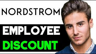 HOW TO USE NORDSTROM EMPLOYEE DISCOUNT ONLINE 2024 FULL GUIDE [upl. by Malorie994]