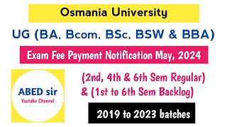 OU Degree Exam Fee payment Notification May 2024 1st 2nd 3rd 4th 5th amp 6th Sem Regular Backlog [upl. by Nevsa697]