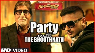 Party With The Bhoothnath Song Official  Bhoothnath Returns  Amitabh Bachchan Yo Yo Honey Singh [upl. by Angus73]