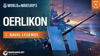 Naval Legends Oerlikon  World of Warships [upl. by Anawaj]