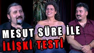 Tahsildaroğlu’nun Sunduğu Mesut Süre İle İlişki Testi  Konuklar Pelin Akarı Ata amp Ozan Ata [upl. by Ttessil677]