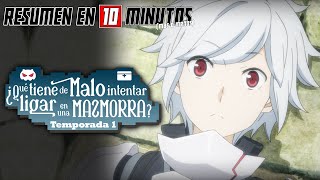 🔷 DANMACHI  TEMPORADA 1  Resumen en 10 Minutos más o menos [upl. by Blaseio873]