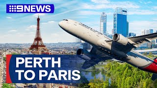 Qantas launches Perth to Paris route in time for Olympic games  9 News Australia [upl. by Lleoj]