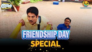 Friendship Day SpecialI Comedy Scenes  Taarak Mehta Ka Ooltah Chashmah  तारक मेहता का उल्टा चश्मा [upl. by Llertnor910]