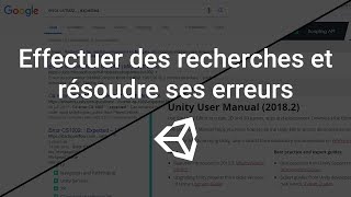 Comment effectuer des recherches et résoudre ses erreurs  Unity 3D [upl. by Katharyn819]