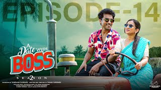 A Date With Boss  Season 2  Episode  14  Ravi Siva Teja  Viraajitha  Infinitum Media [upl. by Eiramanitsirhc801]