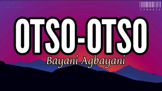 OtsoOtso Bayani Agbayani Lyrics [upl. by Cam]