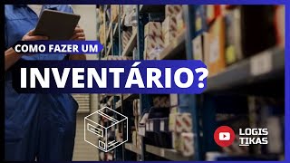 Como fazer um inventário  12 passos para o controle de estoque [upl. by Ateinotna]