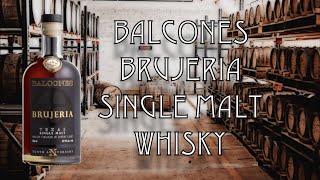 Balcones Brujeria Texas Single Malt Whisky [upl. by Gerardo]