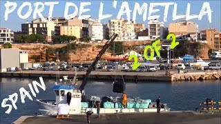 Espagne  LAmetlla de Mar 2  Bateaux de Pêche  Tarragone  Méditerranée  Costa Daurada [upl. by Georgia815]