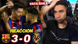 REACCIONANDO al Barcelona vs Villarreal 30 VAYA BAILE [upl. by Aiceled]