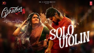 Solo Violin Video Song  Nesippaya  Vishnu Varadhan  Yuvan Shankar Raja  XB Film Creators [upl. by Kenwee]