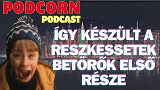 PODCORN PODCAST  ÍGY KÉSZÜLT A RESZKESSETEK BETÖRŐK [upl. by Annaik720]