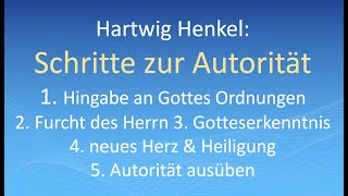 Hartwig Henkel Unsere Schritte von der Furcht des Herrn zur Autorität [upl. by Kamerman]