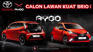 New Toyota AYGO 2019  Calon Lawan Kuat Brio amp Picanto [upl. by Oyam74]