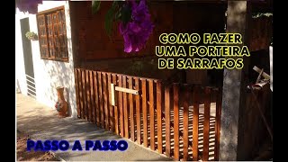 COMO FAZER UMA PORTEIRA DE SARRAFOS wilson evaristo [upl. by Ali]