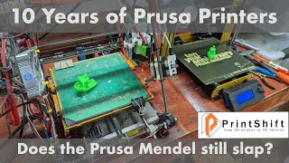 10 years of Prusas  comparing a Prusa Mendel to a Mk3S [upl. by Nosrac]