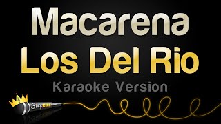 Los Del Rio  Macarena Karaoke Version [upl. by Anileh]