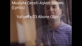 Mustafa CeceliAşkım Benim LyricsKaraoke [upl. by Yraeg]