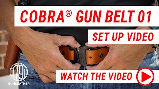 1791 Gunleather COBRA® GUN BELT 01 Setup Video F [upl. by Aiynat255]