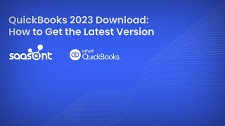 Download QuickBooks 2023 StepbyStep Guide to Get the Latest Version [upl. by Alderman437]