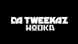 Da Tweekaz  Wodka Official Video Clip [upl. by Culbertson]