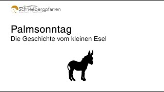 Palmsonntag  Der kleine Esel [upl. by Estrella]