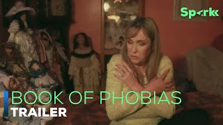 Book Of Phobias  Trailer  Sparkk TV [upl. by Essiralc959]