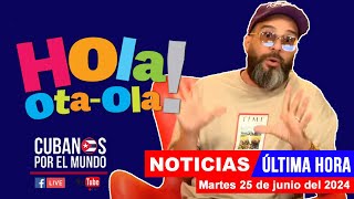 Alex Otaola en vivo últimas noticias de Cuba  Hola OtaOla martes 25 de junio del 2024 [upl. by Cerallua240]