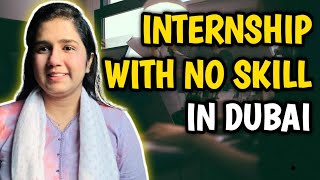 How to Find Internship With No Skill in Dubai  Easy Way to Get Internship  Best Internship 2024 [upl. by Wallie518]