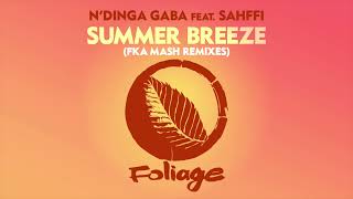 N’Dinga Gaba feat Sahffi – Summer Breeze Fka Mash Reglitch [upl. by Derril]