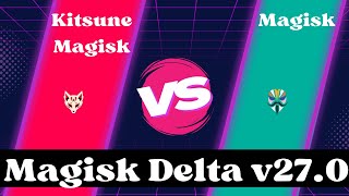 How to install Magisk Delta  Kitsune Mask  Magisk Latest v270 Delta Magisk 2024 [upl. by Urbai]