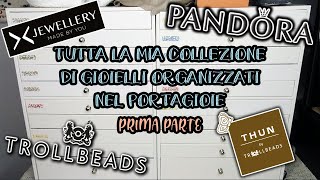 LA MIA COLLEZIONE DI GIOIELLI PANDORA amp Co NEL PORTAGIOIE  Prima Parte [upl. by Jemmy317]