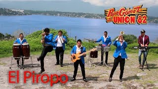 PEPE GOMEZ JR Y SU GRUPO UNION 82 EL PIROPO VIDEO OFICIAL [upl. by Gagnon]