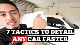 7 TACTICS To Detail ANY Car Faster Detailing Business Advice Download checklist [upl. by Murdoch]