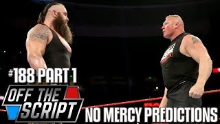 LESNAR VS STROWMAN CENA VS REIGNS WWE NO MERCY 2017 PREDICTIONS  OFF THE SCRIPT 188 Part 1 [upl. by Einnaf827]