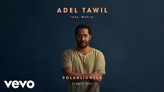 Adel Tawil  Polarlichter Single Mix  Audio ft MoTrip [upl. by Avigdor]