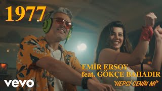 Emir Ersoy  Hepsi Senin Mi ft Gokce Bahadir [upl. by Oznecniv]